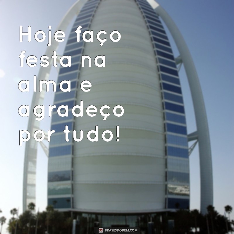 Frases Curtas de Gratidão para Celebrar Meu Aniversário 