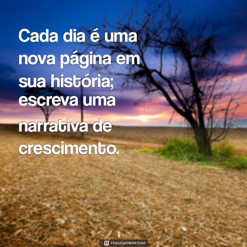 Frases Inspiradoras para Impulsionar Sua Evolução Pessoal 