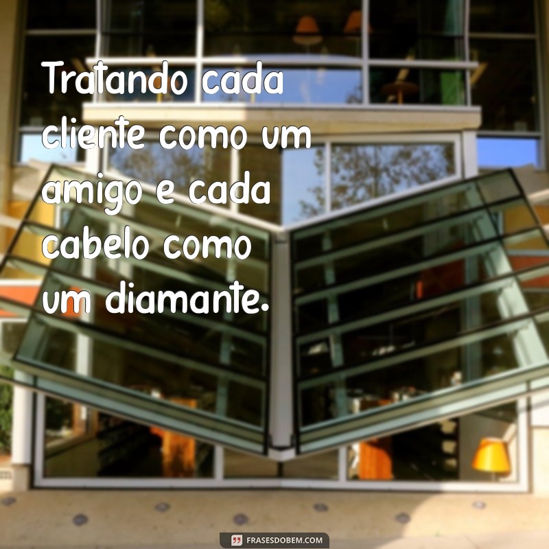 Frases Criativas para Barbeiros: Inspire Seus Clientes com Estilo 