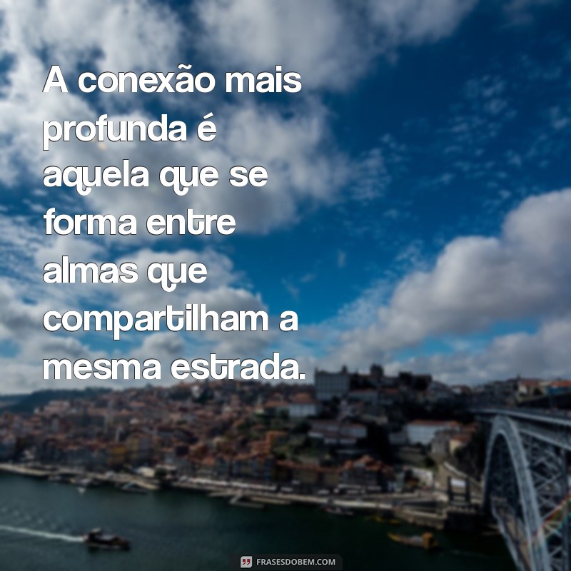 Frases Inspiradoras para Celebrar o Companheiro de Vida 