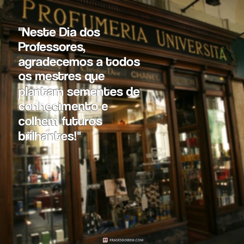 mensagem de dia dos professores 2023 