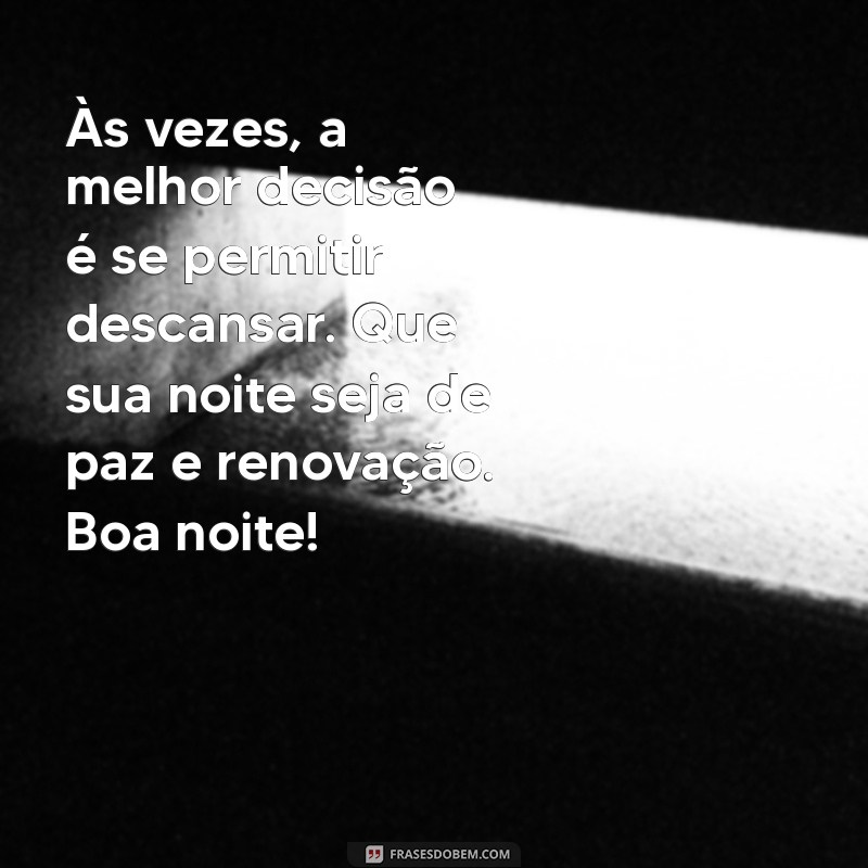 Mensagens de Boa Noite: Desejos de Bom Descanso para Encerrar o Dia 