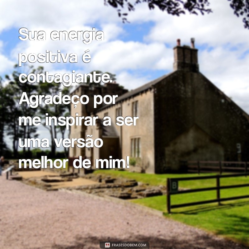 Mensagens Inspiradoras de Agradecimento: Como Motivar e Valorizar as Pessoas ao Seu Redor 