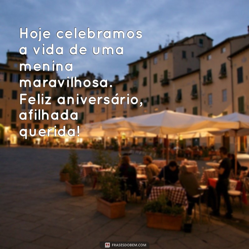 Mensagens Emocionantes para Aniversário de Afilhada: Celebre com Amor 