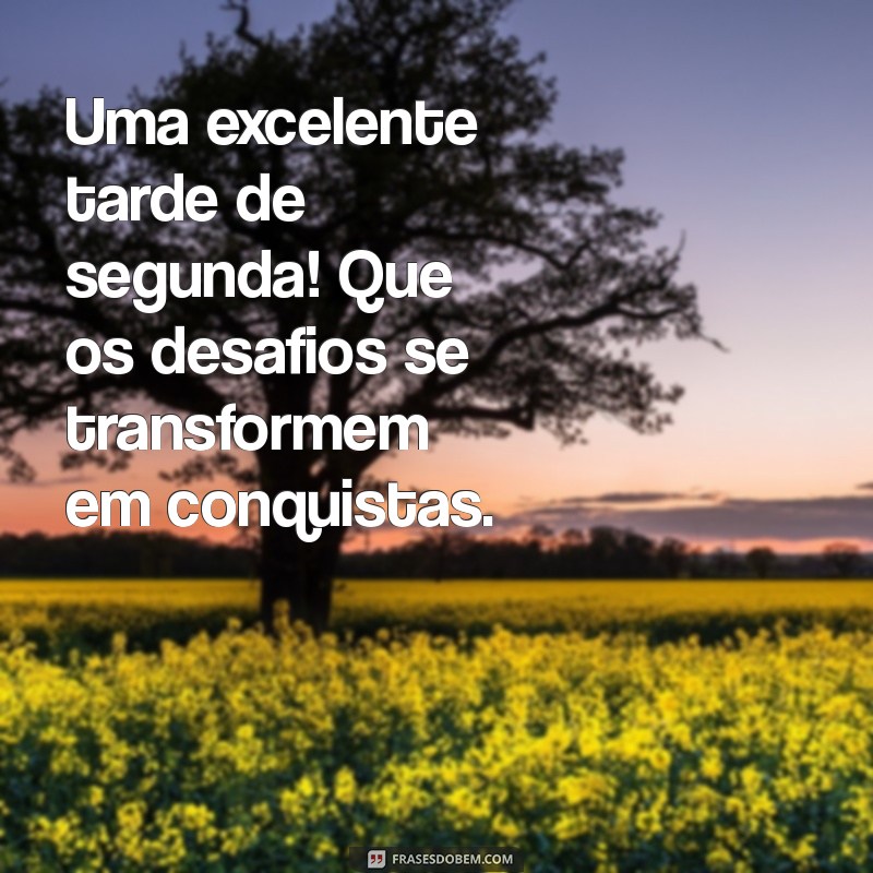 Como Ter uma Boa Tarde de Segunda-Feira: Dicas para Começar a Semana com Energia 