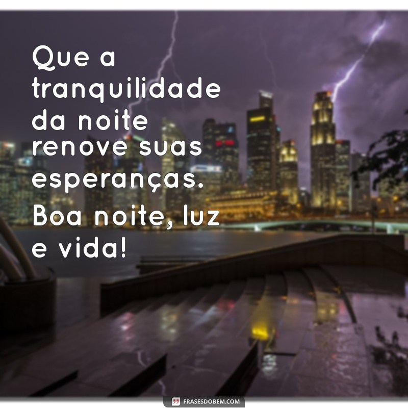 Boa Noite: Mensagens de Luz e Vida para Acalmar sua Alma 