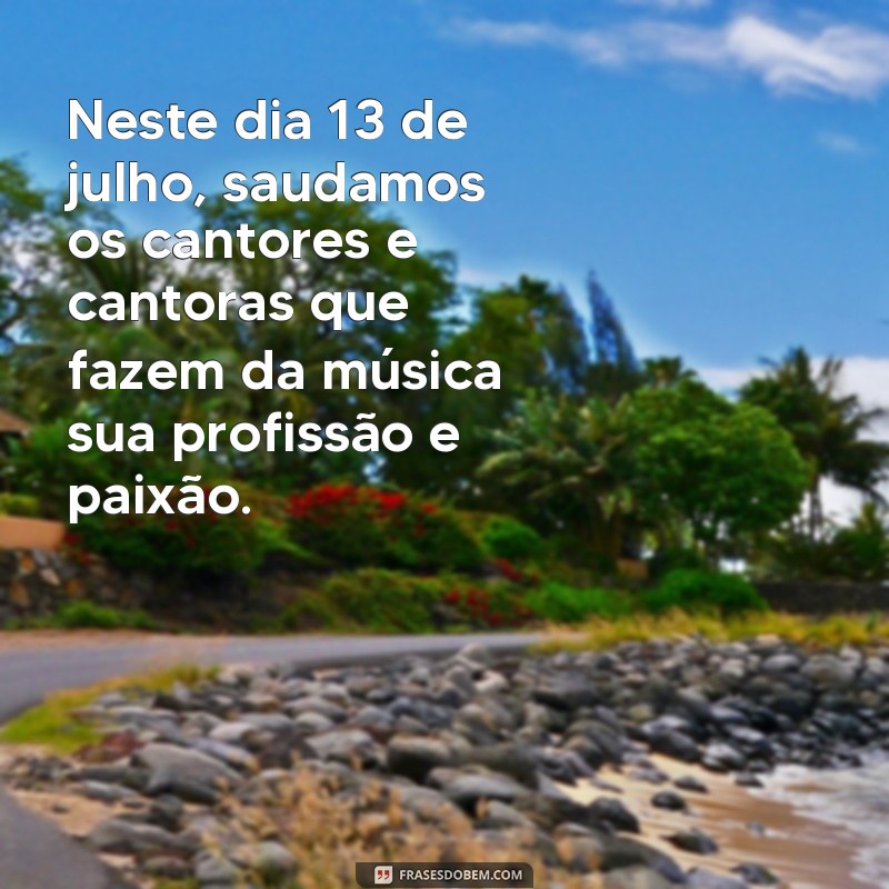 Descubra as melhores frases para celebrar o Dia do Cantor em grande estilo! 