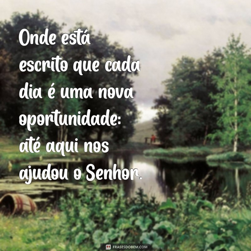 Descubra o Significado da Frase Até Aqui Nos Ajudou o Senhor e Sua Importância Espiritual 