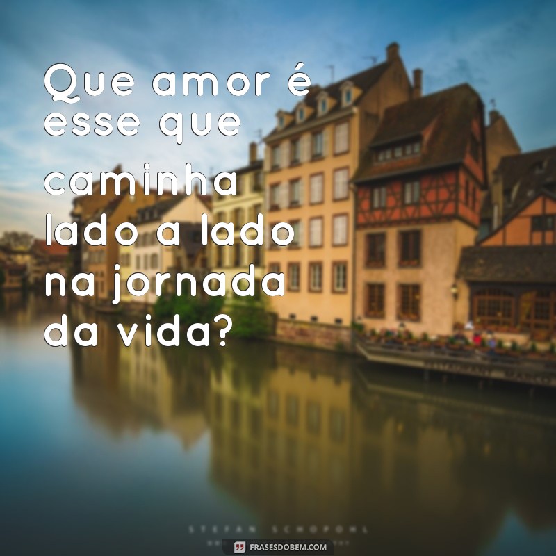 Análise Completa da Letra de Que Amor É Esse: Significados e Interpretações 