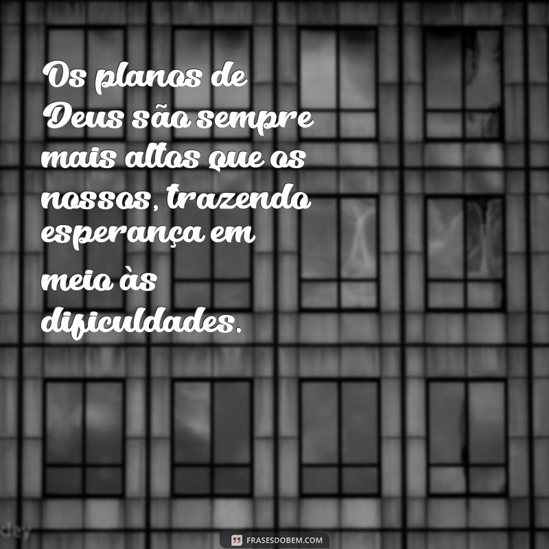 Descubra os Planos de Deus: Mensagens Inspiradoras para a Sua Vida 