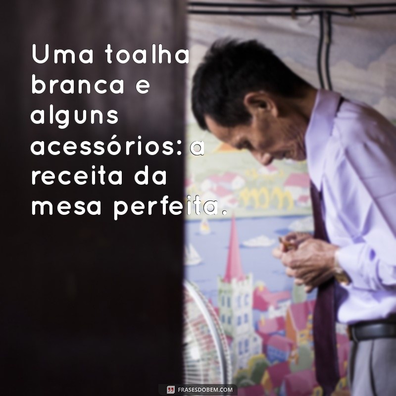 Como Montar uma Mesa Posta Simples para o Dia a Dia: Dicas Práticas e Elegantes 