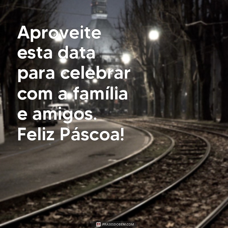 Encante seus clientes com as melhores frases de Páscoa! 