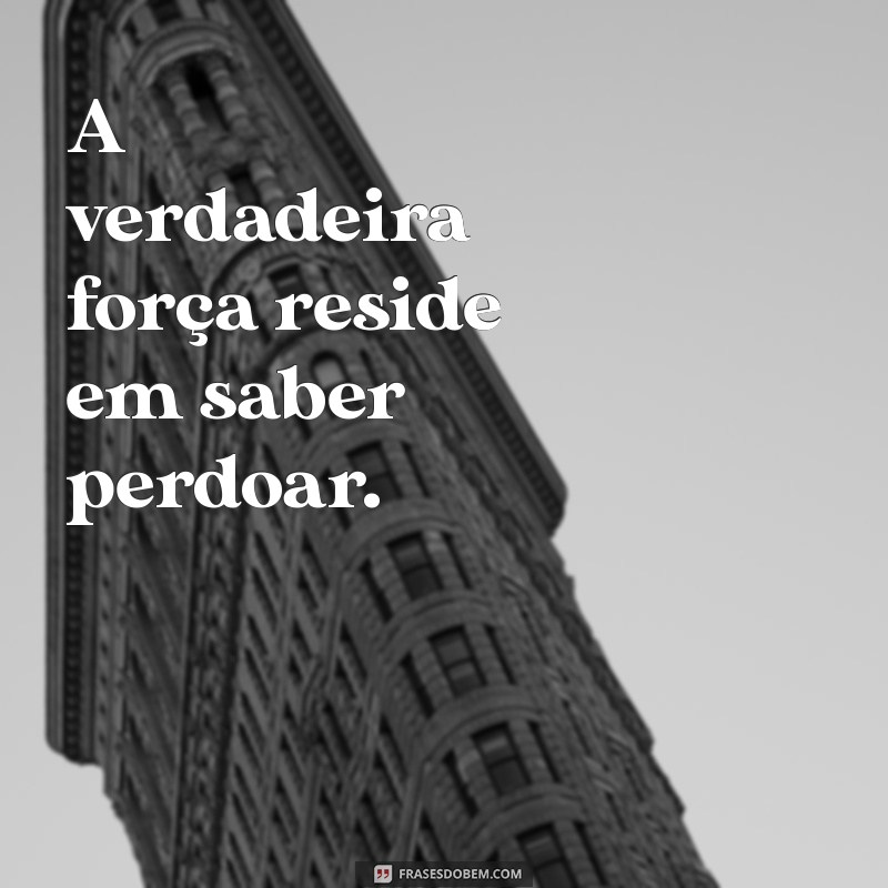 Frases Inspiradoras sobre Perdão: Encontre a Paz Interior 