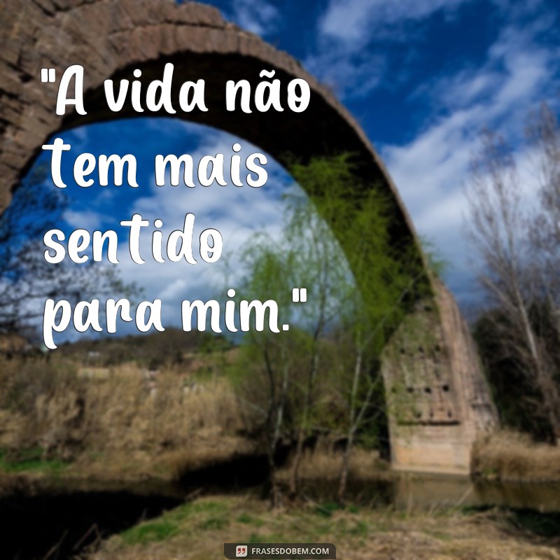 frases de pessoas depressivas 