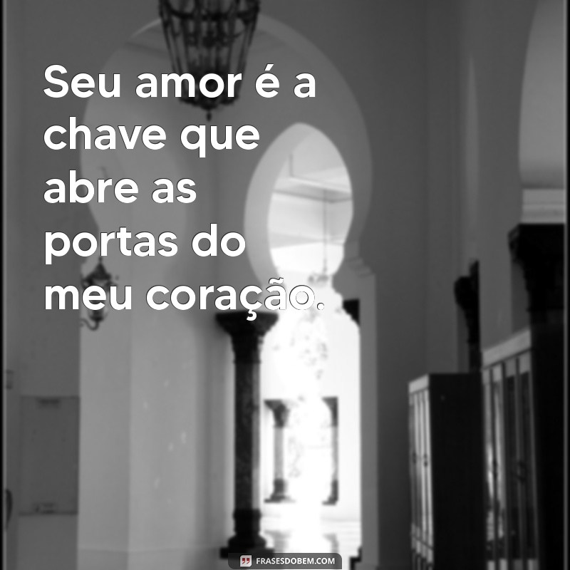 As Melhores Frases de Amor para Declarar seu Sentimento ao Namorado 