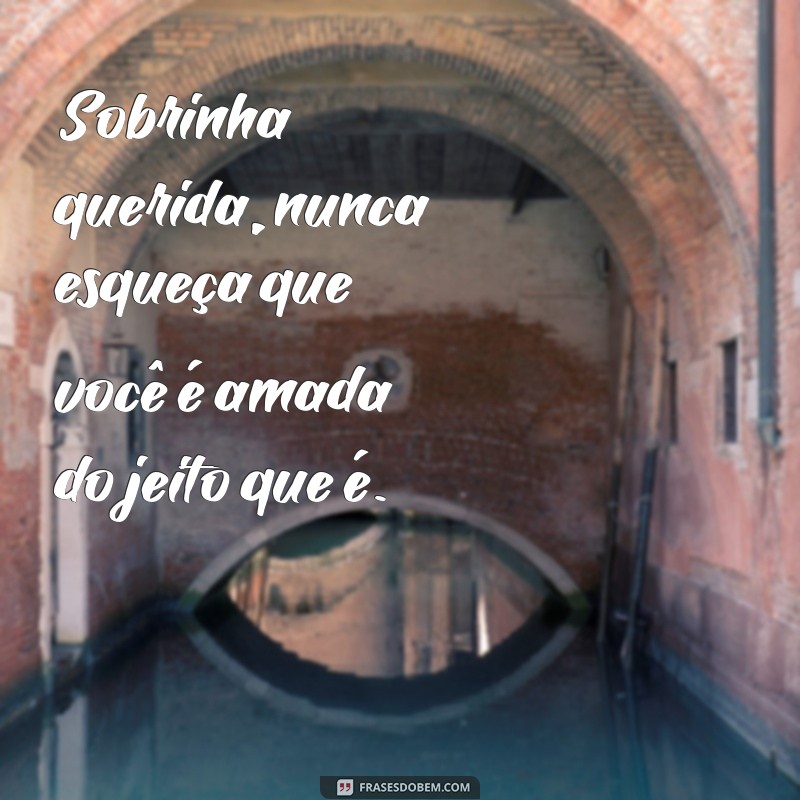 Frases Inspiradoras e Carinhosas para Sobrinha: Mensagens que Encantam 