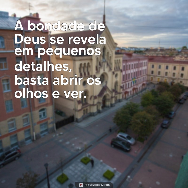 Frases Inspiradoras: Mensagens sobre a Maravilha de Deus 