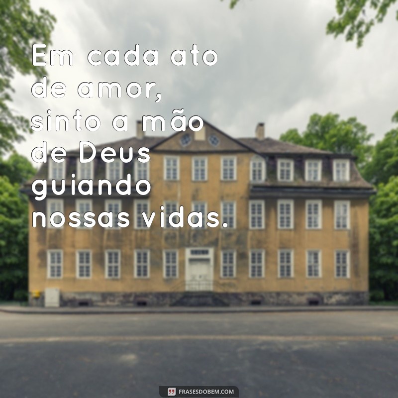 Frases Inspiradoras: Mensagens sobre a Maravilha de Deus 