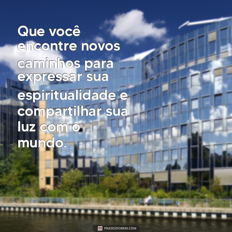 Mensagens de Aniversário Espiritual: Frases Inspiradoras para Celebrar a Vida 