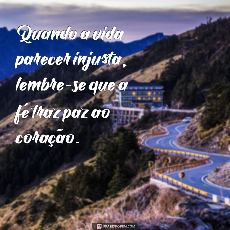 Frases Inspiradoras sobre Fé em Deus para Fortalecer sua Espiritualidade 