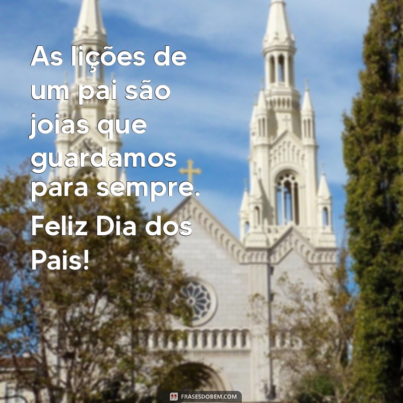 Frases Inspiradoras para Celebrar o Dia dos Pais 