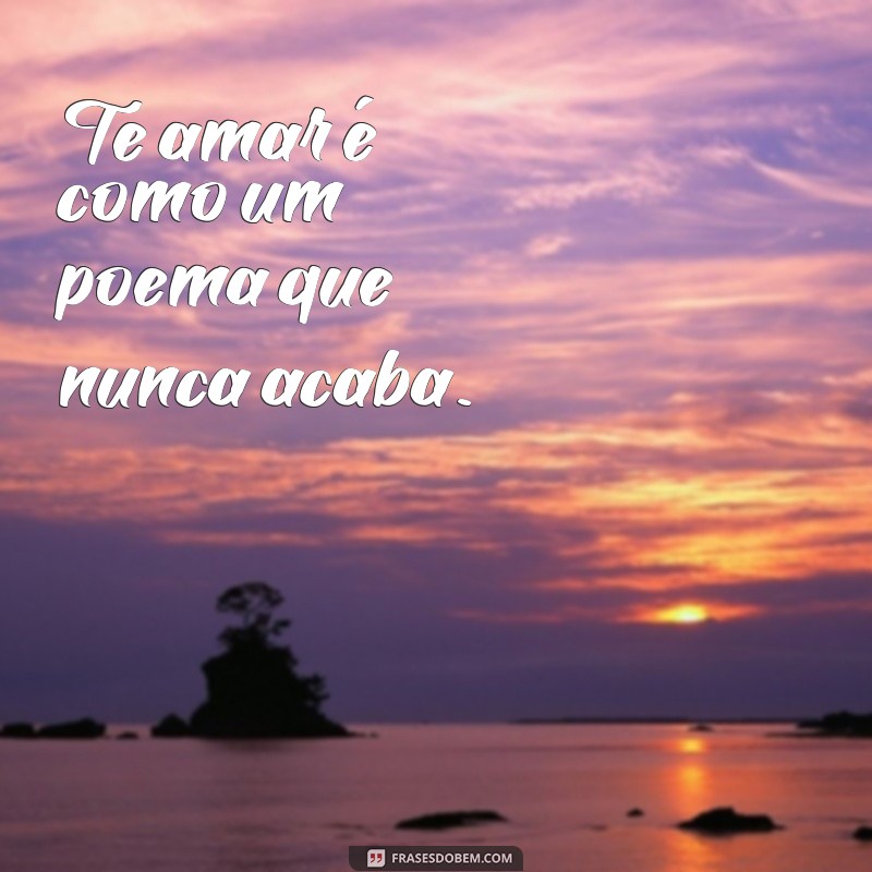 As 20 Melhores Frases Românticas Fofas para Encantar seu Amor 