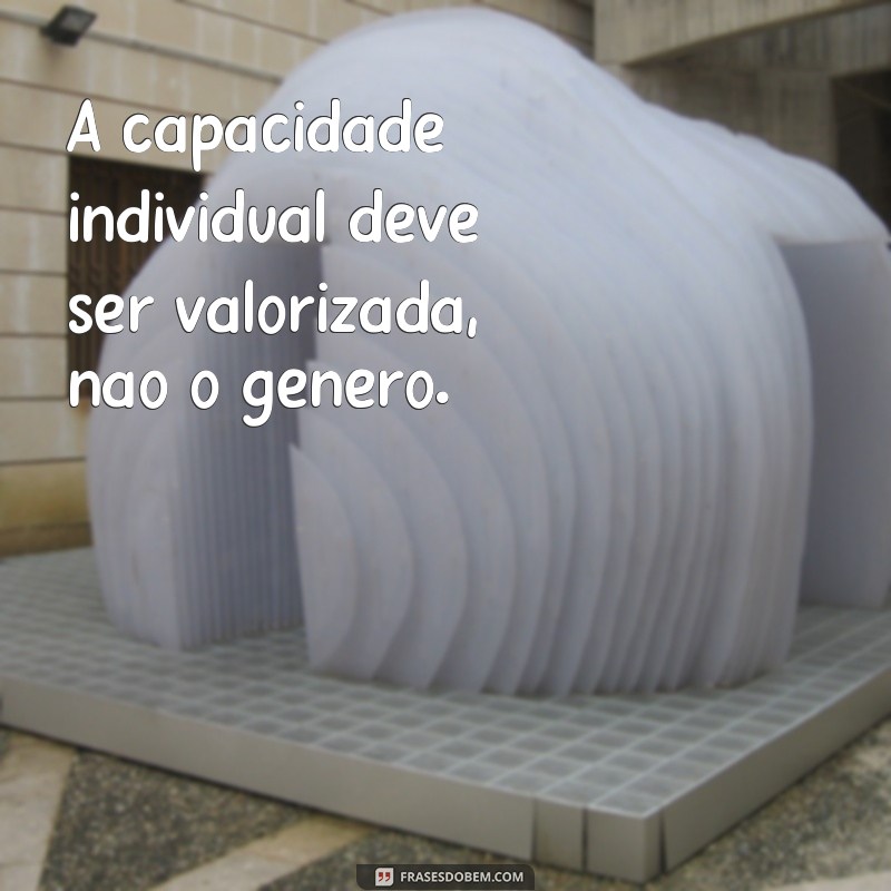 Promovendo a igualdade de gênero através de poderosas frases inspiradoras 