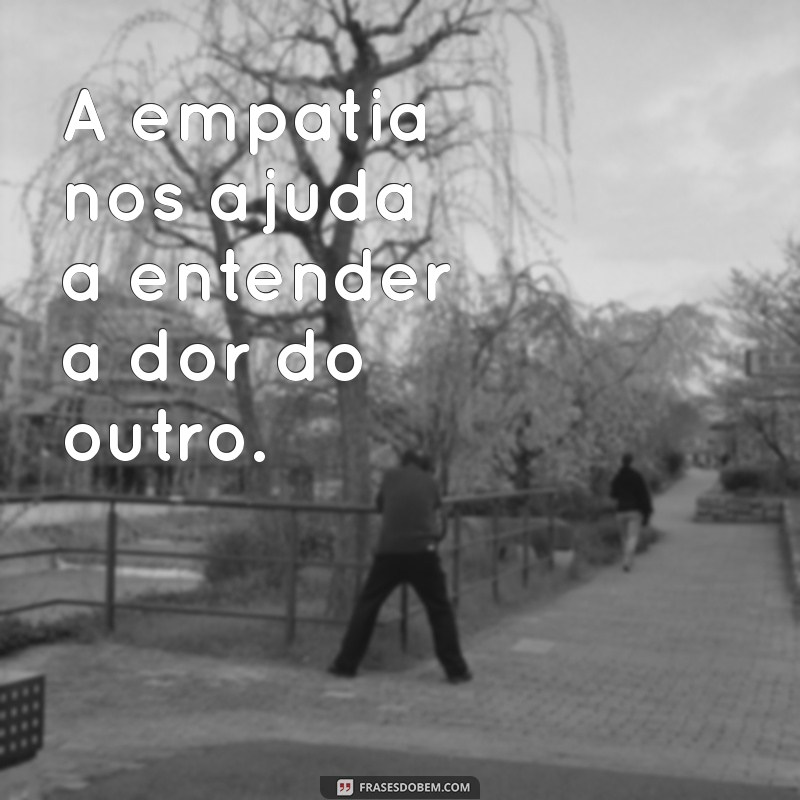 Frases Solidárias: Inspirações para Espalhar Amor e Apoio 