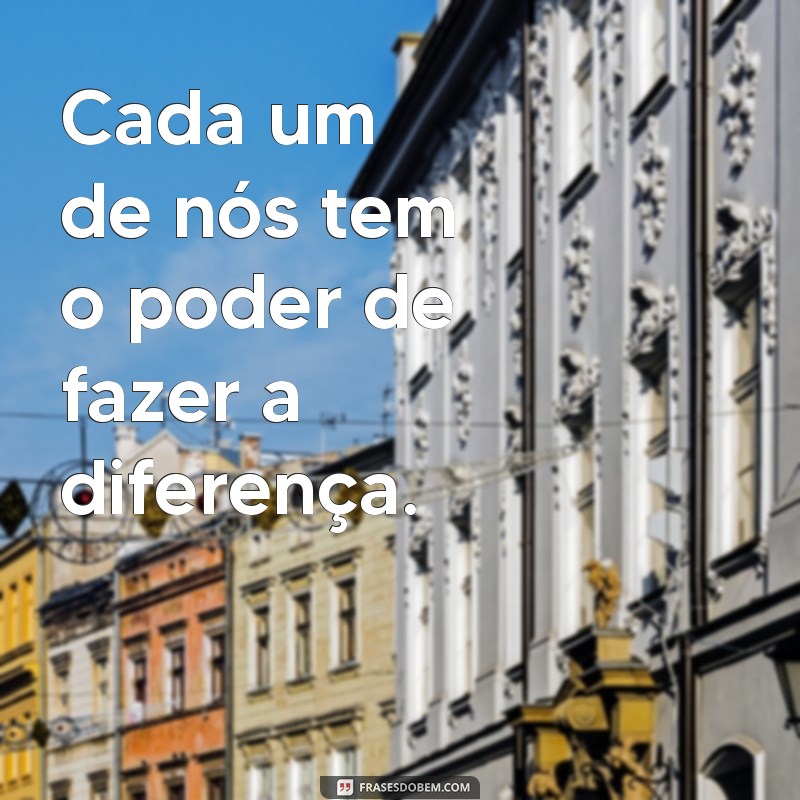 Frases Solidárias: Inspirações para Espalhar Amor e Apoio 