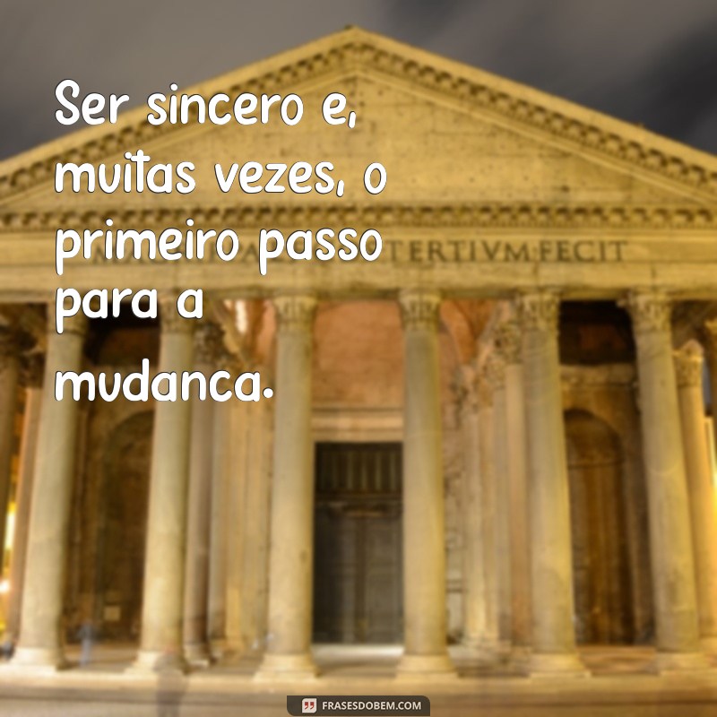 Como Ser Sincero: A Importância da Honestidade nas Relações Pessoais 