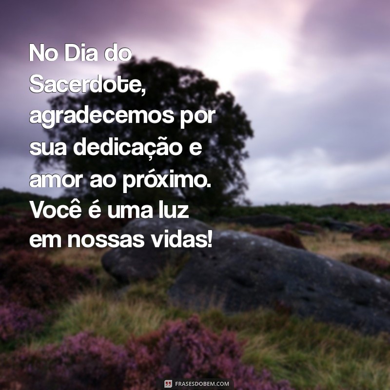 Mensagens Inspiring para Celebrar o Dia do Sacerdote 