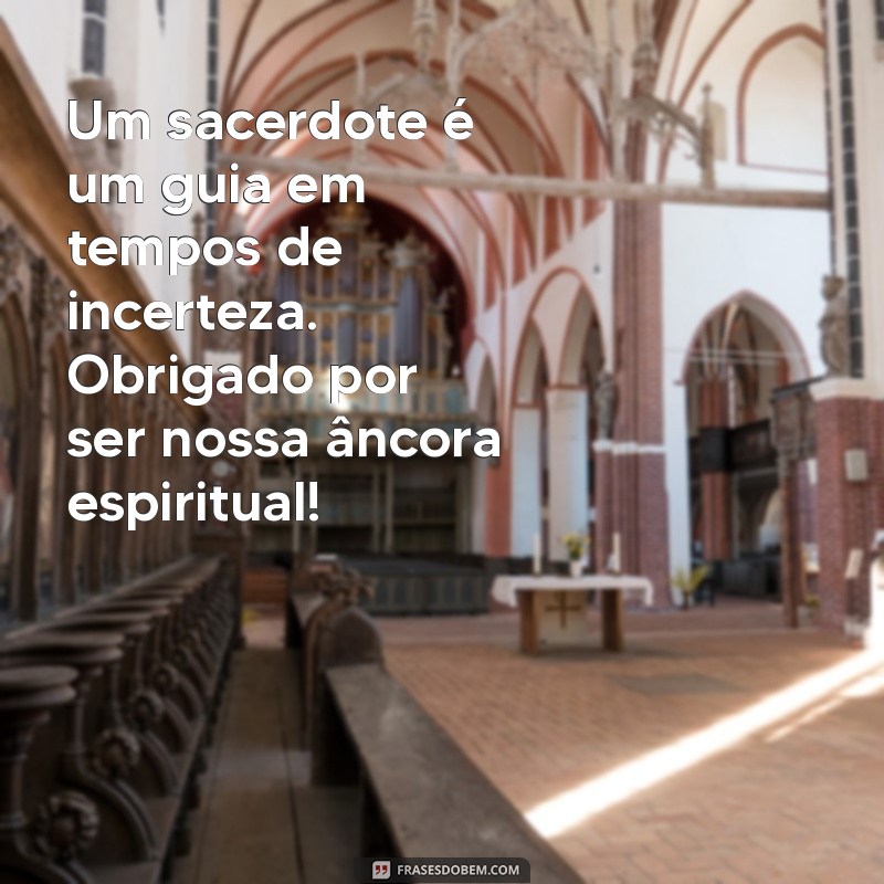 Mensagens Inspiring para Celebrar o Dia do Sacerdote 