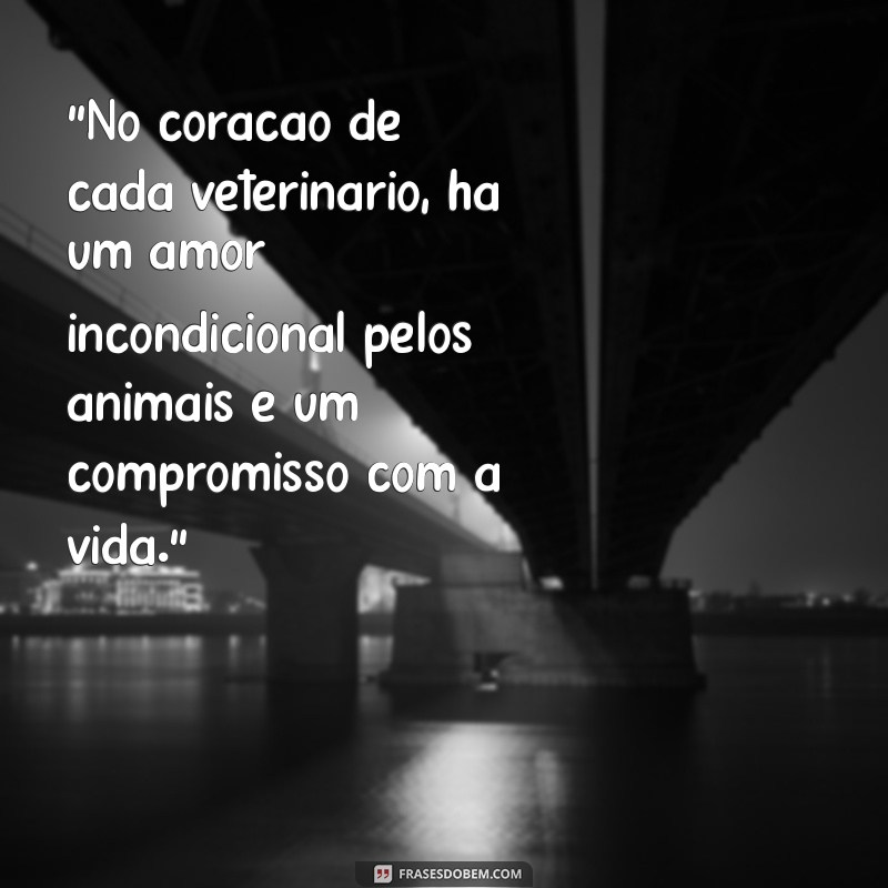 dia do médico veterinário frases 