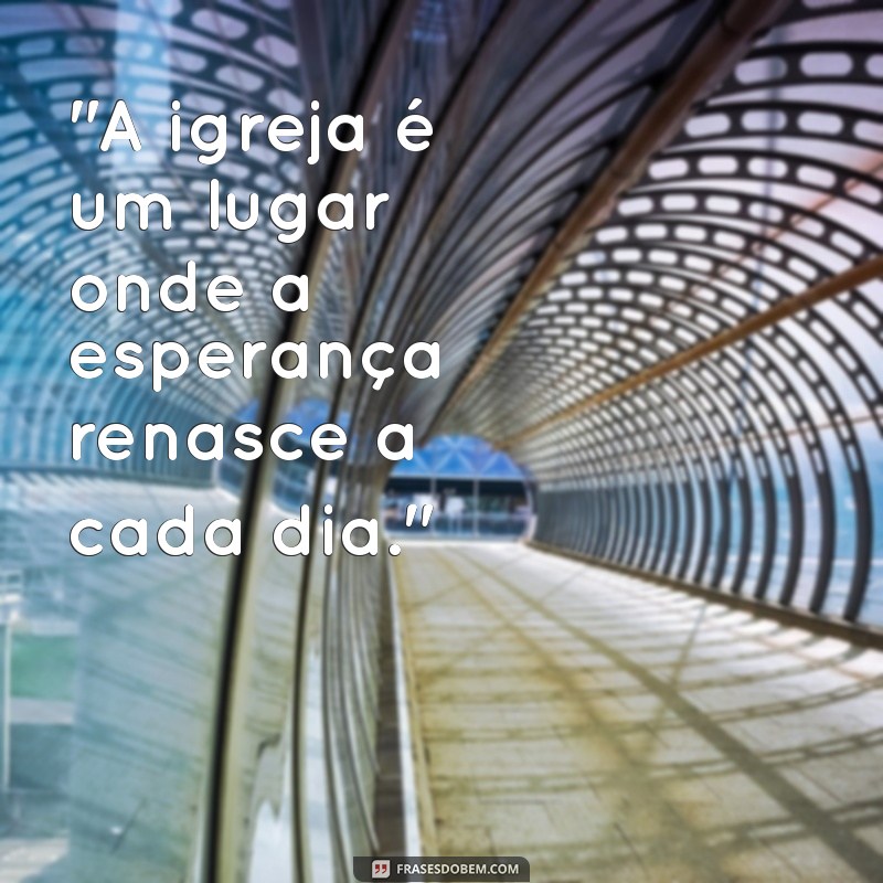 frases sobre igreja 