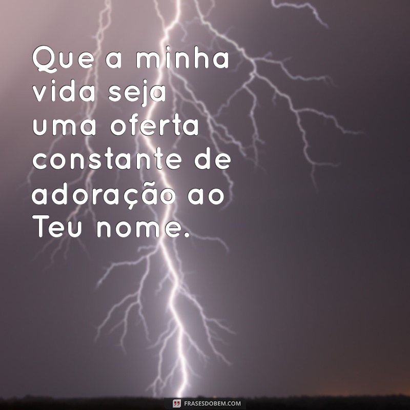 Frases Inspiradoras para Momentos de Adoração e Reflexão Espiritual 