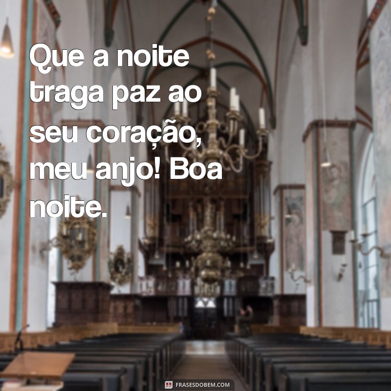 Carinho de Boa Noite: Mensagens Inspiradoras para Acalentar Seu Anjo 