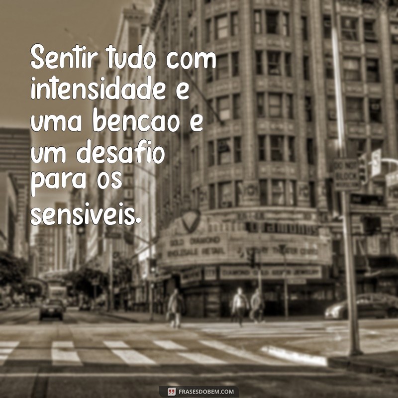 Como Lidar com a Sensibilidade Alta: Dicas e Estratégias Eficazes 