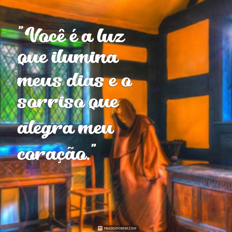 uma frases linda para uma pessoa especial 