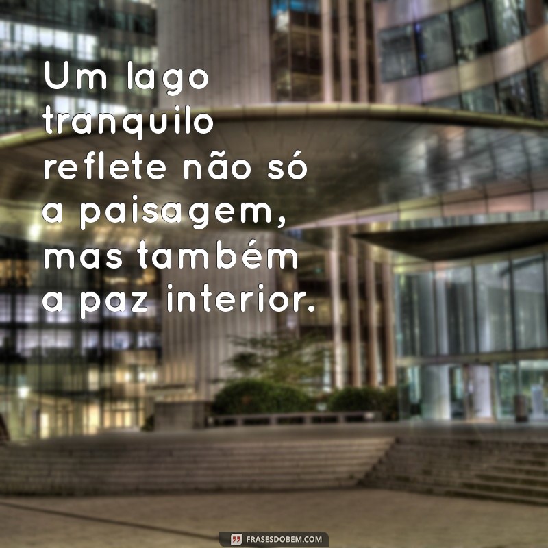 Frases Inspiradoras para Capturar a Beleza das Paisagens 