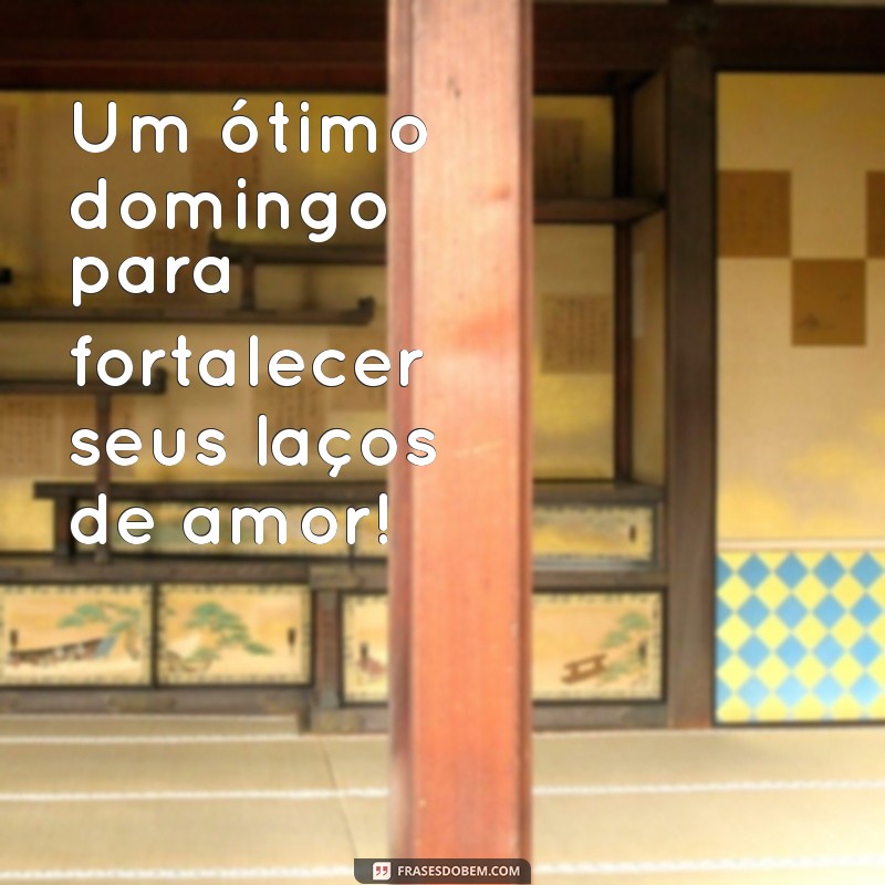 29 Frases Inspiradoras para um Ótimo Domingo Abençoado 