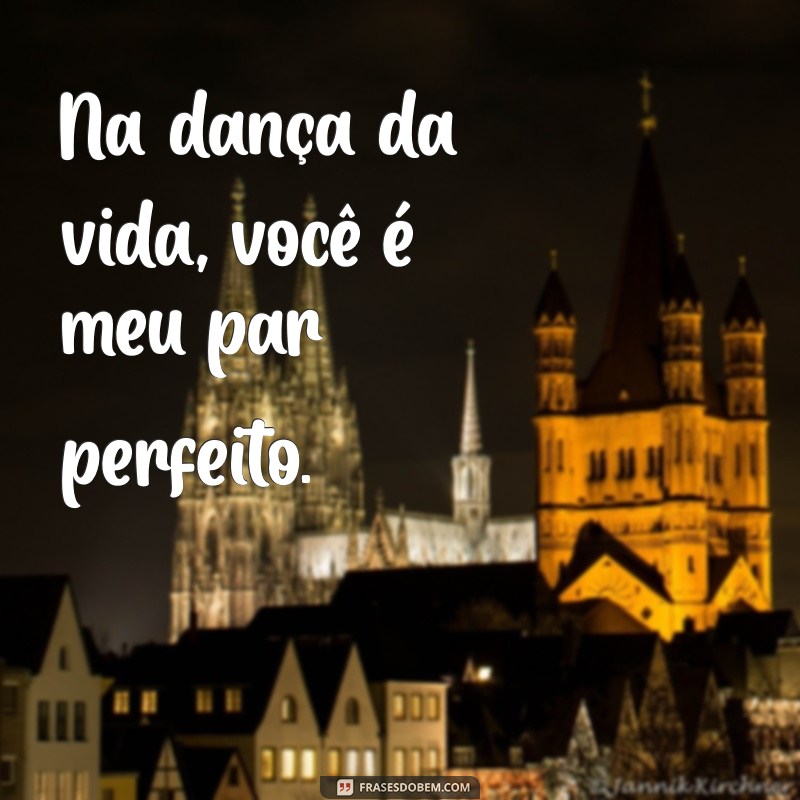 As Melhores Frases Românticas para Declarar Seu Amor 