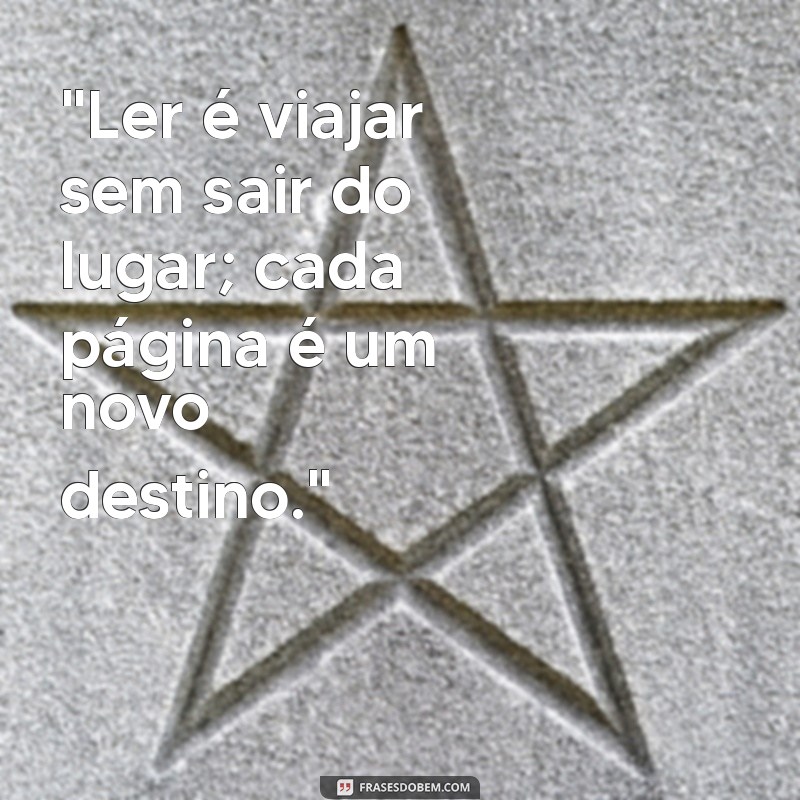 frases motivacionais sobre leitura 