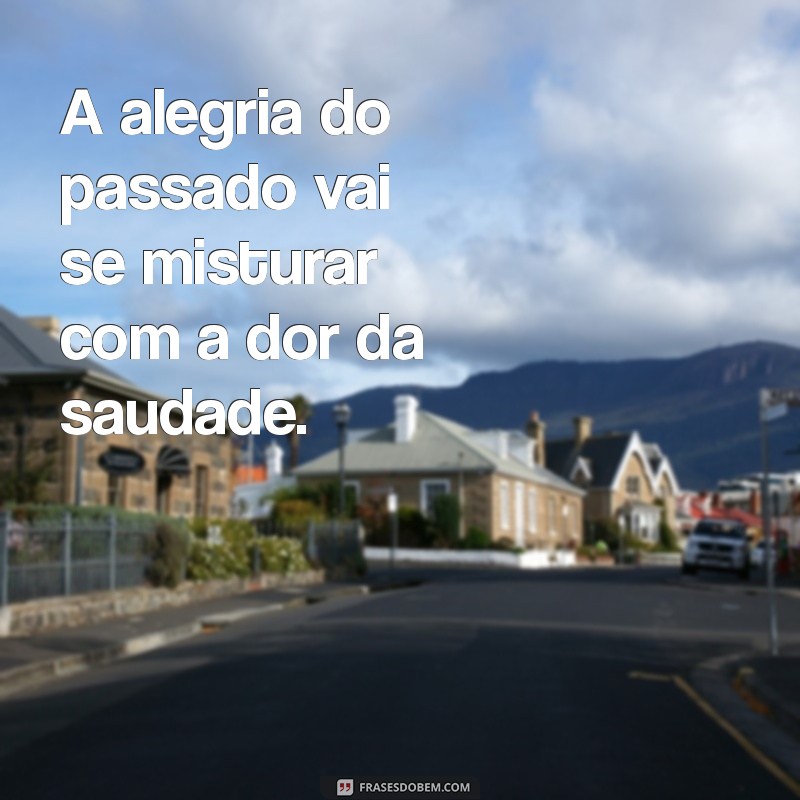 Como Lidar com a Saudade: Reflexões sobre Vou Sentir Sua Falta 