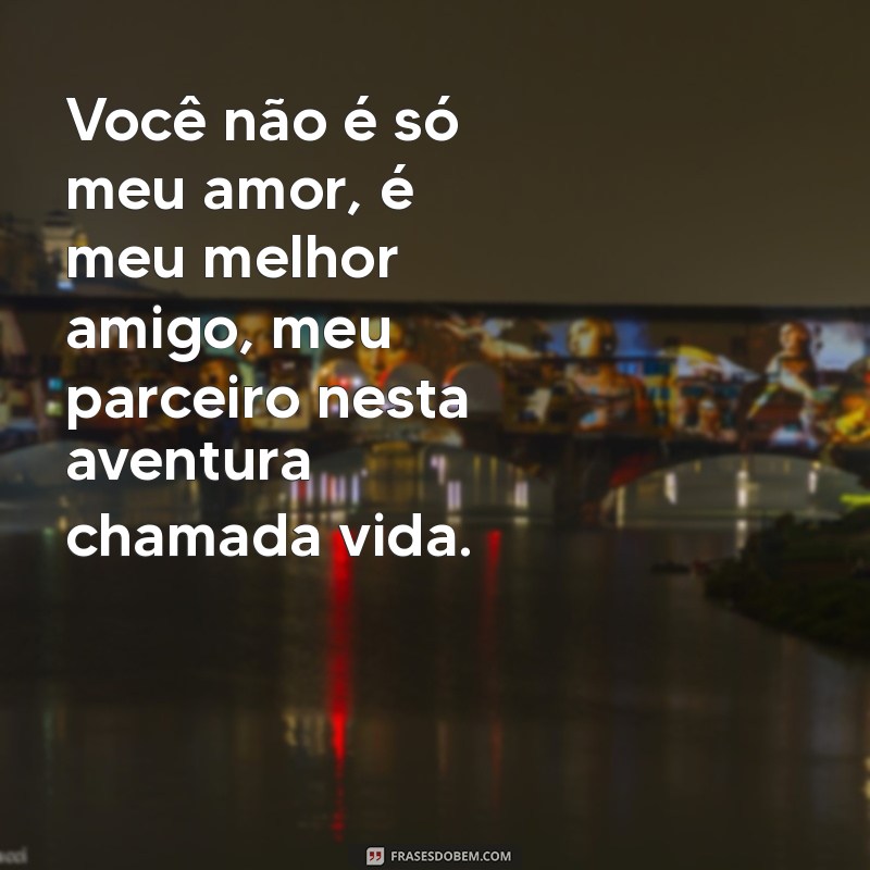 Mensagens Inspiradoras para Celebrar um Amor Verdadeiro 