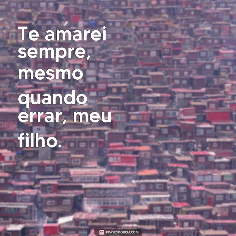 Descubra as mais belas frases de amor incondicional para expressar seu amor por seu filho 