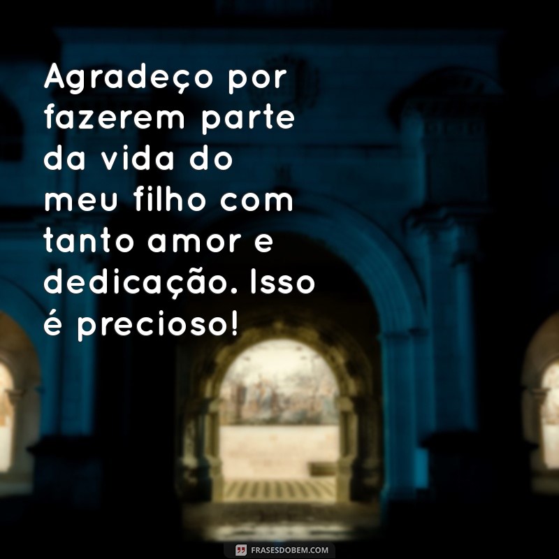 Como Agradecer com Carinho: Mensagens Especiais para Reconhecer o Apoio ao Seu Filho 