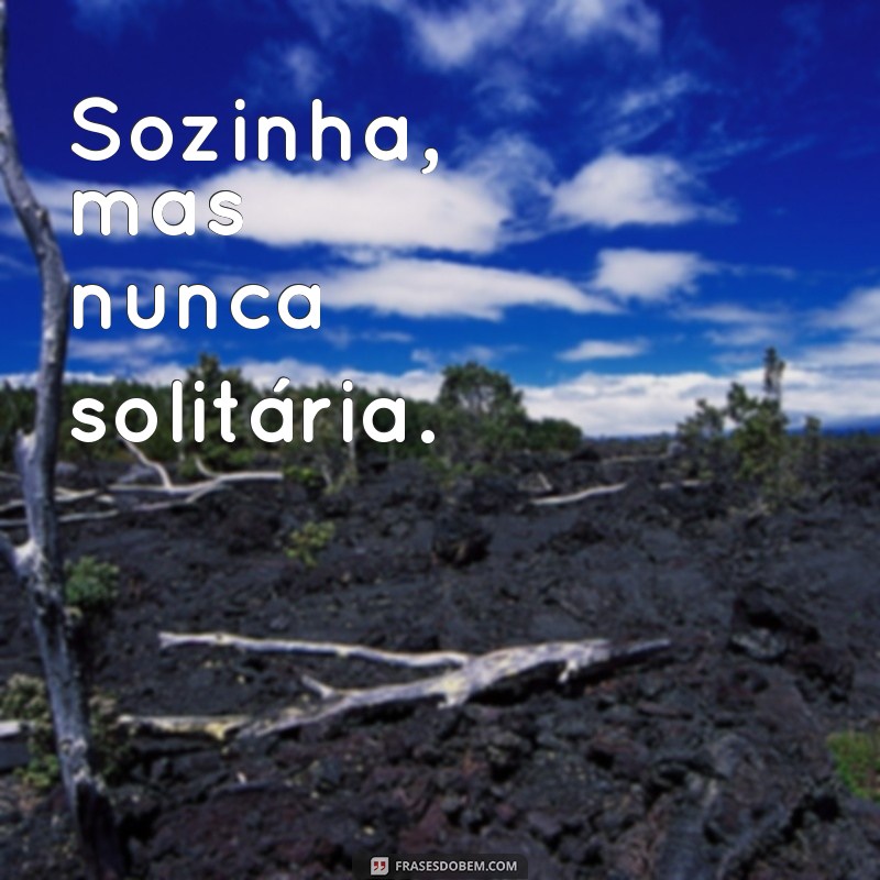 Frases Inspiradoras para Fotos Sozinha: Capture Sua Essência 