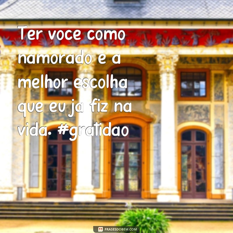 Descubra as melhores frases para legendar suas fotos com o namorado! 