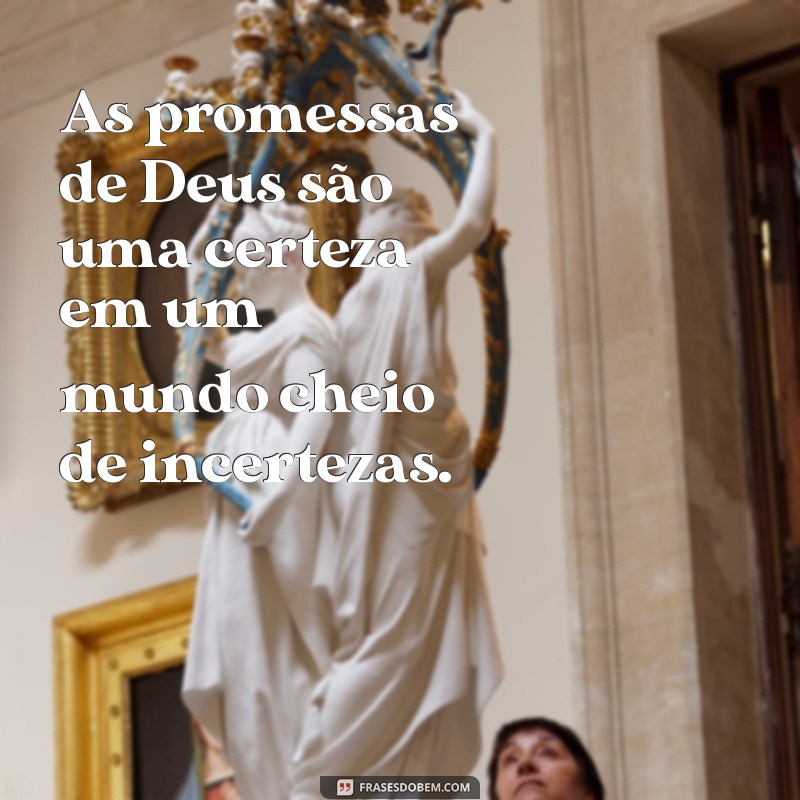 Descubra Como as Promessas de Deus se Cumprirão: Versículos Inspiradores 