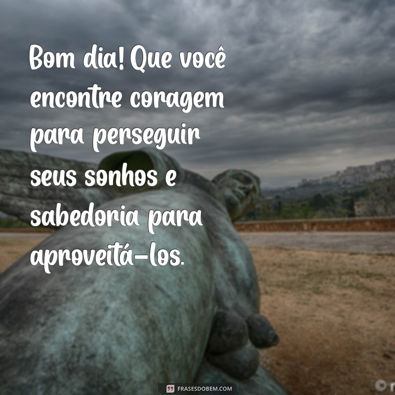 Frases Inspiradoras de Bom Dia para Encantar uma Pessoa Especial 